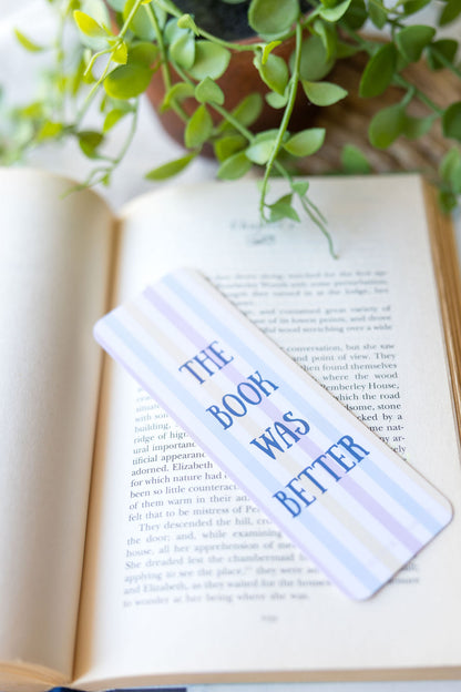 The Book Was Better Bookmark