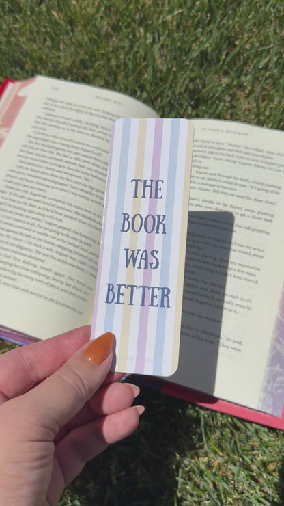 The Book Was Better Bookmark