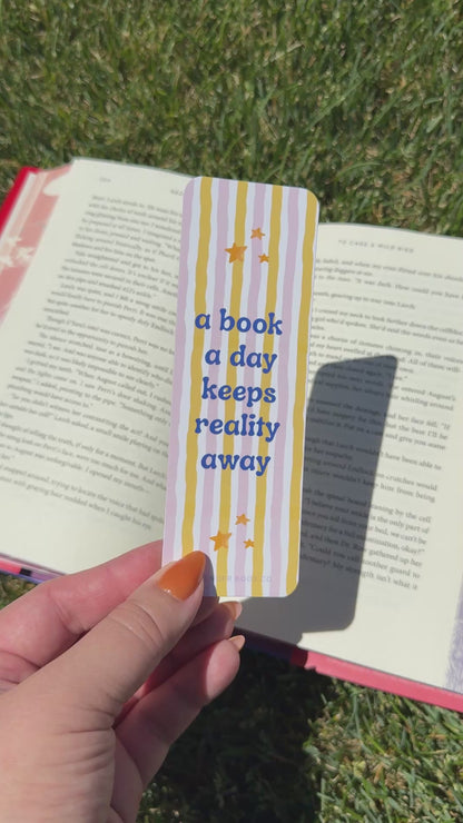 A Book A Day Keeps Reality Away Bookmark